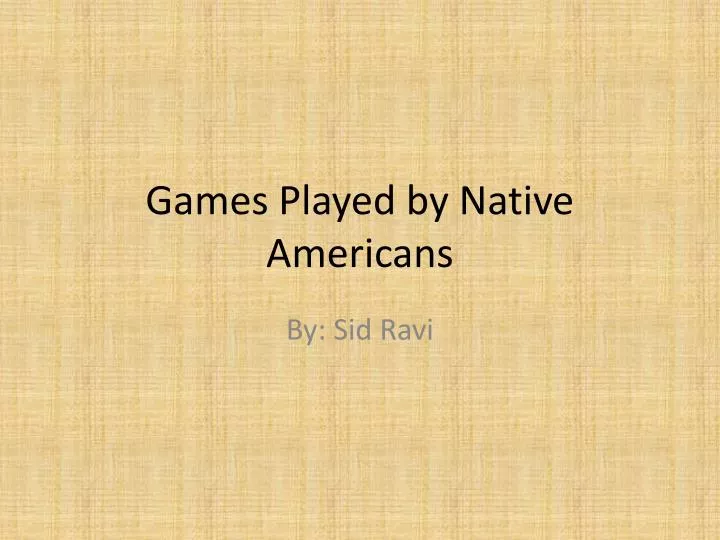 games played by native americans