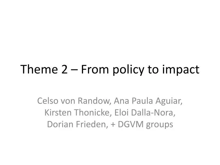 theme 2 from policy to impact