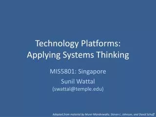 Technology Platforms: Applying Systems Thinking