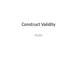 Construct Validity