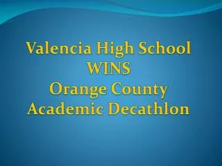Valencia High School WINS Orange County Academic Decathlon