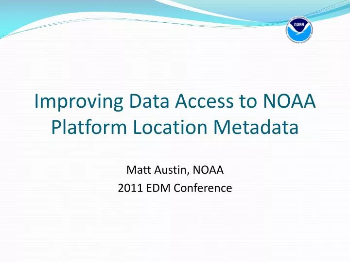 improving data access to noaa platform location metadata