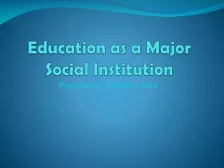 Education as a Major Social Institution