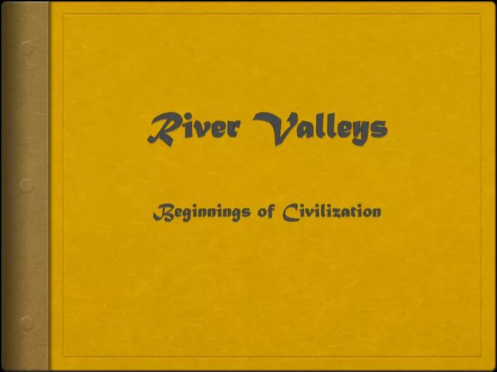 river valleys