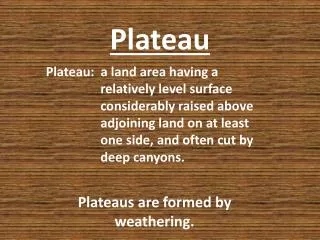 plateau
