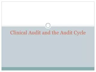 Clinical Audit and the Audit Cycle