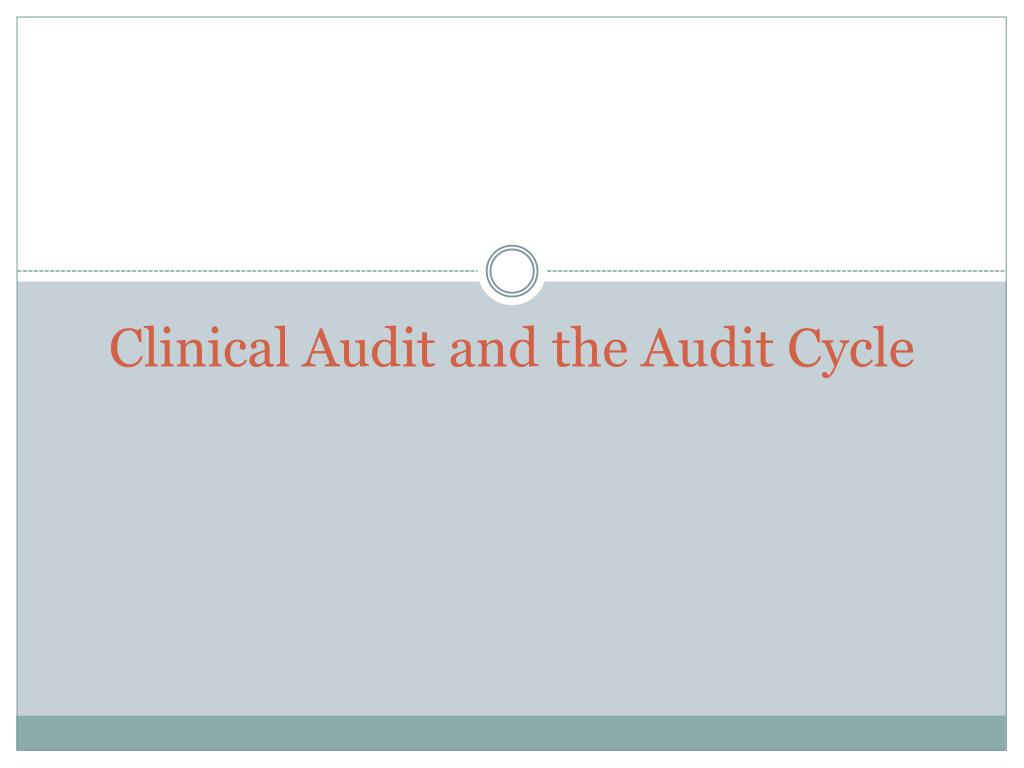 PPT - Clinical Audit and the Audit Cycle PowerPoint Presentation, free ...