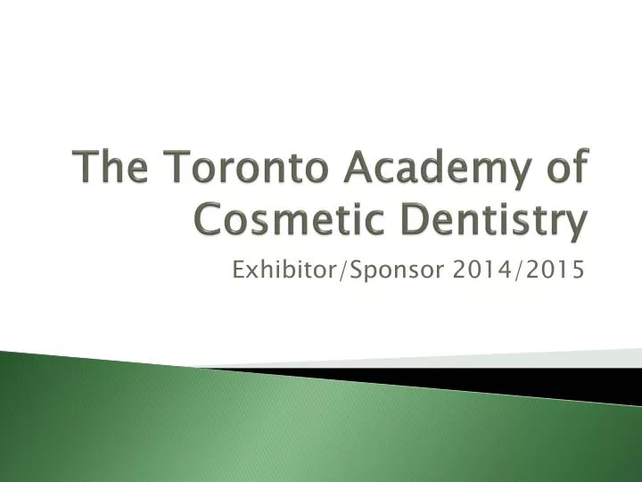 the toronto academy of cosmetic dentistry
