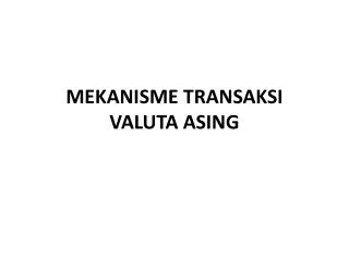 mekanisme transaksi valuta asing