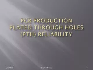 PCB production Plated Through holes (PTH) reliability