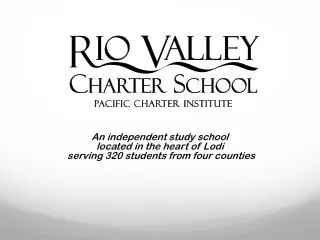 An independent study school located in the heart of Lodi serving 320 students from four counties