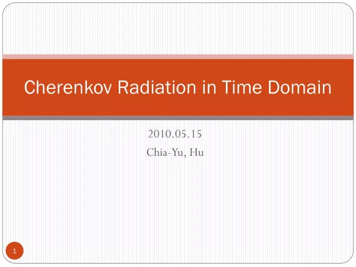cherenkov radiation in time domain