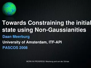 Towards Constraining the initial state using Non- Gaussianities