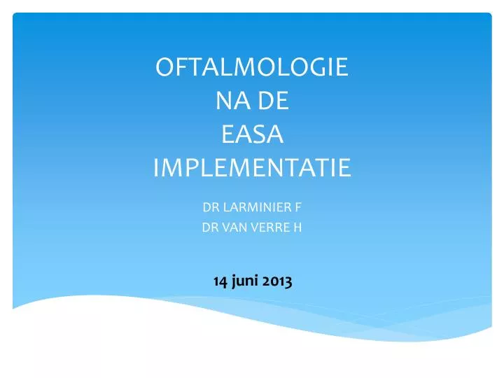 oftalmologie na de easa implementatie