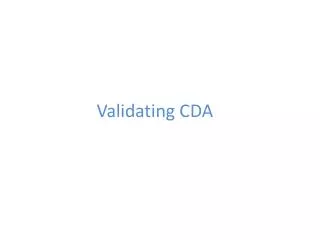 Validating CDA