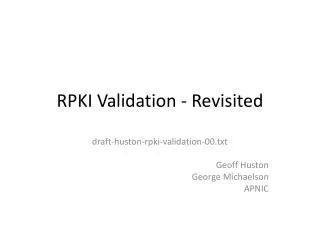 RPKI Validation - Revisited