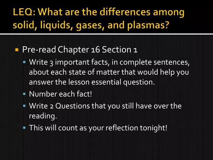 leq what are the differences among solid liquids gases and plasmas