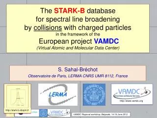 S. Sahal - Bréchot Observatoire de Paris, LERMA CNRS UMR 8112, France