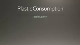 Plastic Consumption