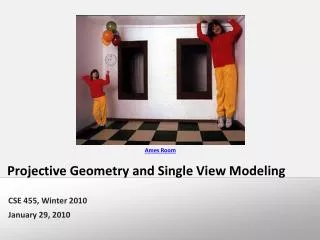 Projective Geometry and Single View Modeling