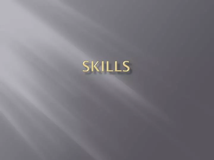 skills