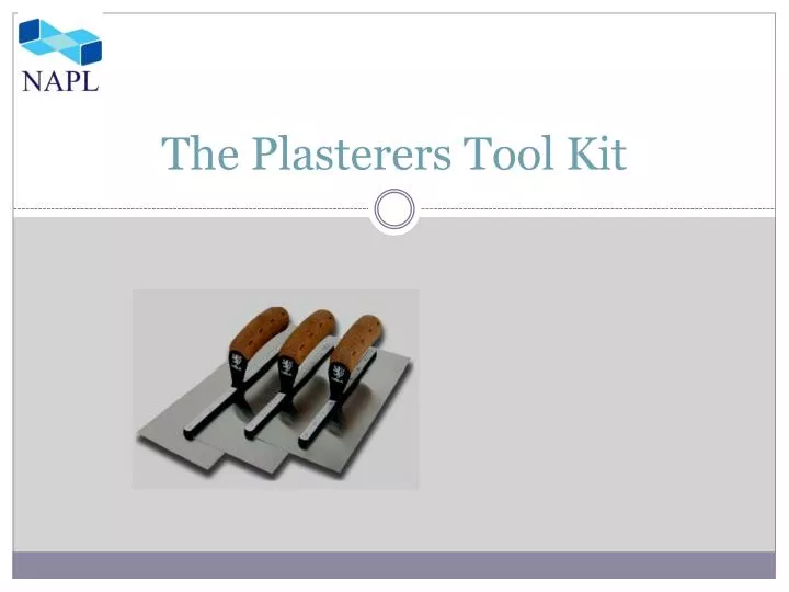the plasterers tool kit