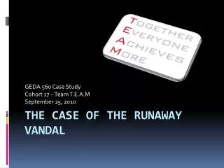 The Case of the Runaway Vandal