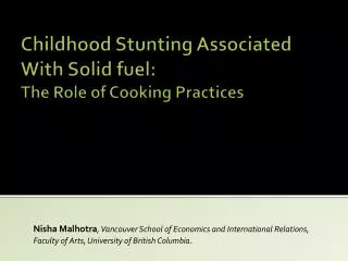 Childhood Stunting Associated With Solid fuel: The Role of Cooking Practices