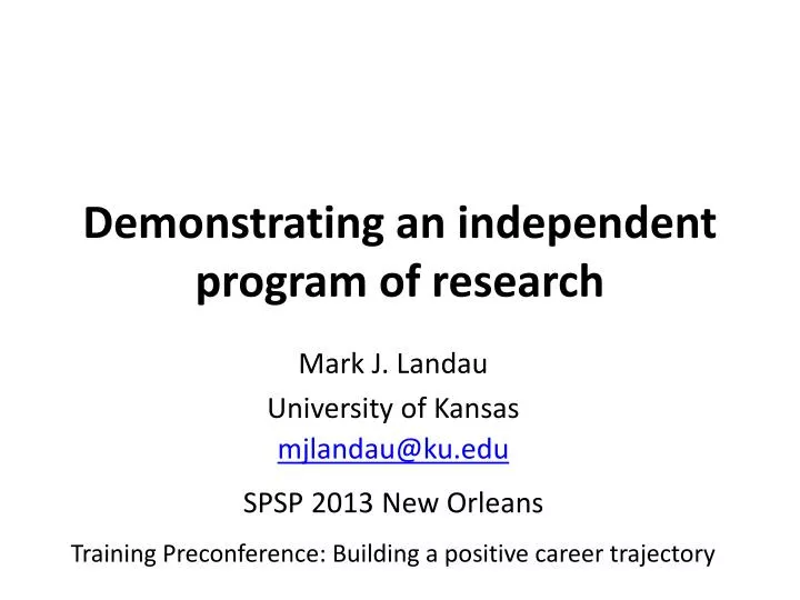 demonstrating an independent program of research