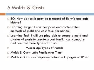 6. Molds &amp; Casts