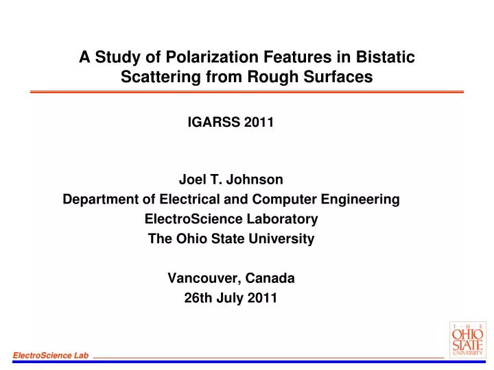 a study of polarization features in bistatic scattering from rough surfaces