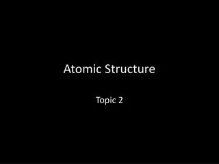 Atomic Structure