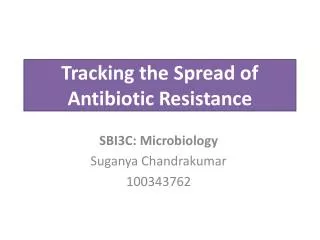 Tracking the Spread of Antibiotic Resistance