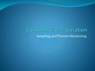 Common Cause Variation