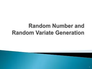 Random Number and Random Variate Generation