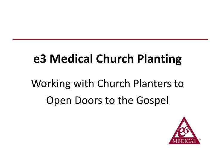e3 medical church planting