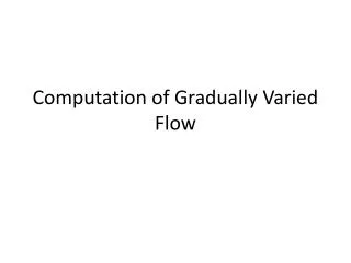 Computation of Gradually Varied Flow