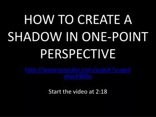 HOW TO CREATE A SHADOW IN ONE-POINT PERSPECTIVE