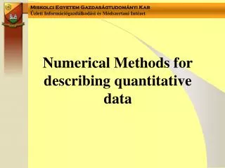 Numerical Methods for describing quantitative data