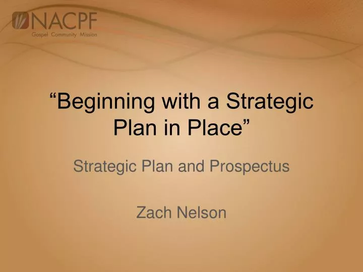 beginning with a strategic plan in place