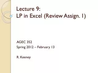 Lecture 9: LP in Excel (Review Assign. 1)