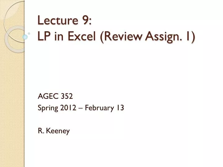 lecture 9 lp in excel review assign 1