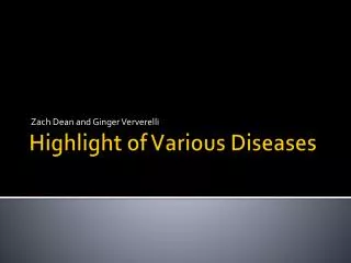 Highlight of Various Diseases
