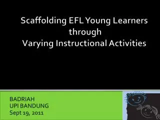 Scaffolding EFL Young Learners through Varying Instructional Activities