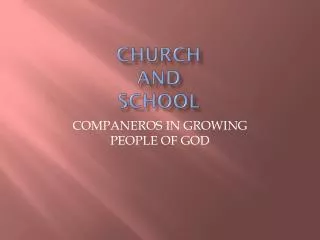 CHURCH AND SCHOOL