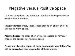 Negative versus Positive Space
