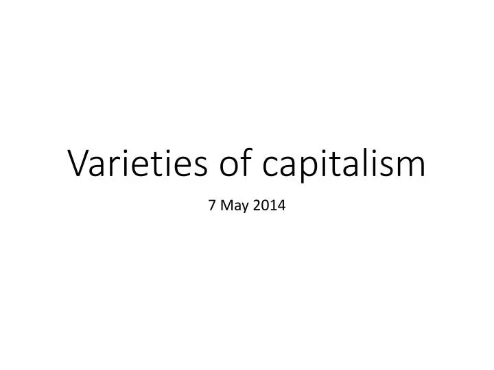 varieties of capitalism