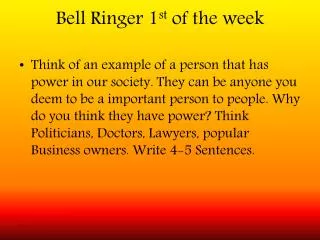 Bell Ringer 1 st of the week