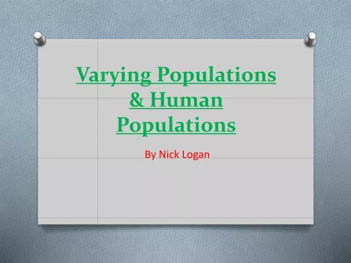 varying populations human populations