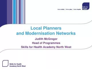 Local Planners and Modernisation Networks